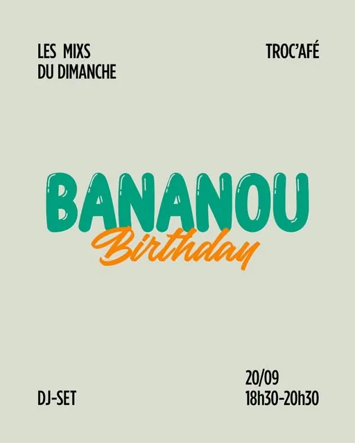 Affiche : Bananou Birthday, 20 septembre