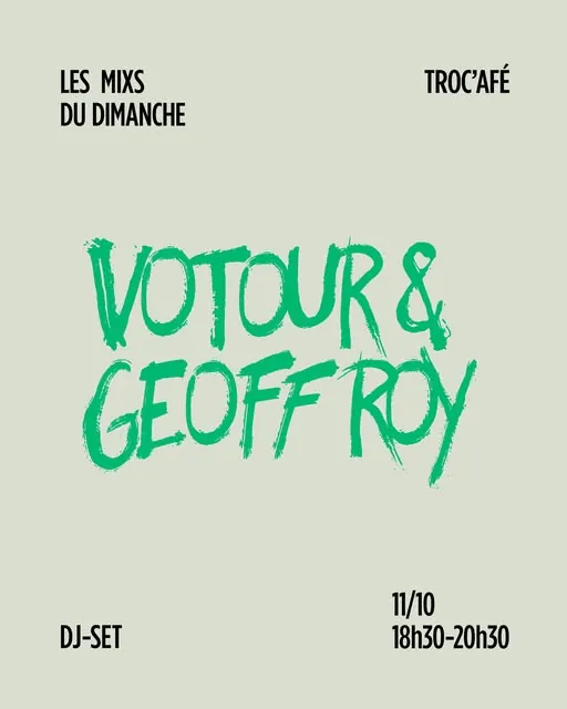 Affiche des mixs du dimanche : Votour et Geoff Roy, 11 octobre